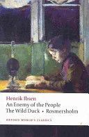 Enemy of the People, the Wild Duck, Rosmersholm (Ibsen Henrik)(Paperback)