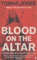 Blood on the Altar - In Search of a Serial Killer (Jones Tobias)(Paperback)
