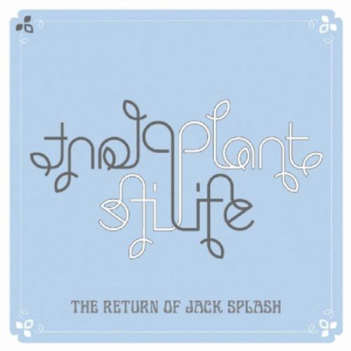 Return Of Jack Splash (Plant Life) (CD / Album)