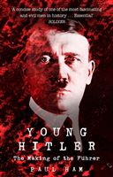 Young Hitler - The Making of the Fuhrer (Ham Paul (author))(Paperback / softback)