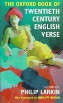 Oxford Book of Twentieth-Century English Verse (Larkin Philip)(Pevná vazba)