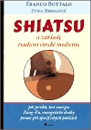 Shiatsu a základy tradiční čínské medicíny