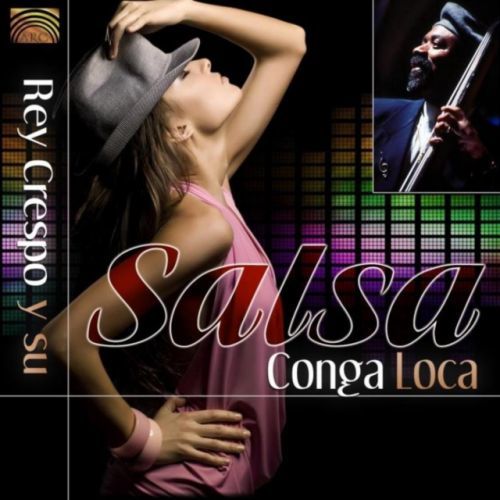 Salsa Conga Loca (Rey Crespo and Salsa Conga Loca) (CD / Album)
