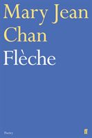 Fleche (Chan Mary Jean)(Paperback / softback)