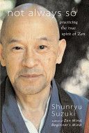 Suzuki, Shunryu: Not Always So (Suzuki Shunryu)(Paperback)