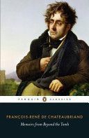 Memoirs from Beyond the Tomb (De Chateaubriand Francois-Rene)(Paperback)