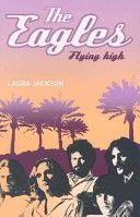 Eagles - Flying High (Jackson Laura)(Paperback)