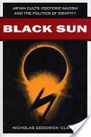 Black Sun - Aryan Cults, Esoteric Nazism, and the Politics of Identity (Goodrick-Clarke Nicholas)(Paperback)