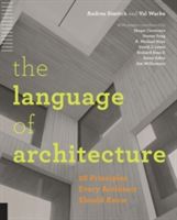Language of Architecture - 26 Principles Every Architect Should Know (Simitch Andrea)(Paperback)