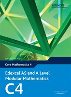 Edexcel AS and A Level Modular Mathematics Core Mathematics 4 C4 (Pledger Keith)(Mixed media product)