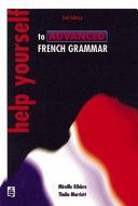 Help Yourself to Advanced French Grammar - A Grammar Reference and Workbook Post-GCSE/Advanced Level (Marriott Thalia)(Paperback)