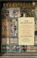 Reckoning - Financial Accountability and the Making and Breaking of Nations (Soll Jacob)(Paperback)