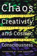 Chaos, Creativity and Cosmic Consciousness (Sheldrake Rupert)(Paperback)