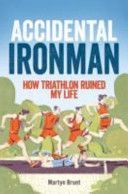 Accidental Ironman (Brunt Martyn)(Paperback)