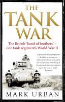 Tank War - The British Band of Brothers - One Tank Regiment's World War II (Urban Mark)(Paperback)