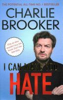 I Can Make You Hate (Brooker Charlie)(Paperback)