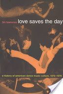 Love Saves the Day - A History of American Dance Music Culture, 1970-1979 (Lawrence Tim)(Paperback)