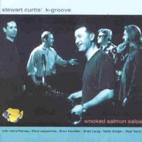 Smoked Salmon Salsa (Stewart Curtis' K-Groove) (CD / Album)