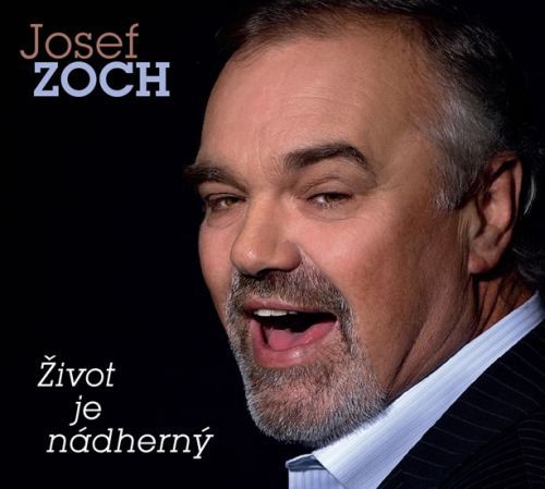 Audio CD: Zoch Josef - Život je nádherný - CD