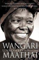 Unbowed - My Autobiography (Maathai Wangari)(Paperback)