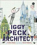 Iggy Peck, Architect (Beaty Andrea)(Pevná vazba)