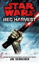Star Wars: Red Harvest (Schreiber Joe)(Paperback)