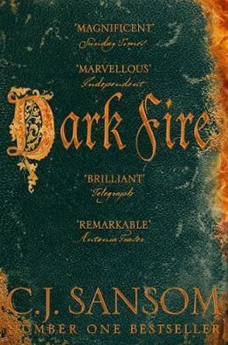 Dark Fire - Sansom C. J.