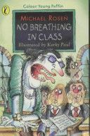 No Breathing in Class (Rosen Michael)(Paperback)