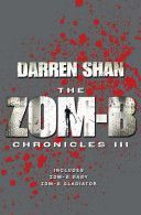 Zom-B Chronicles III - Bind-Up of Zom-B Baby and Zom-B Gladiator (Shan Darren)(Paperback)