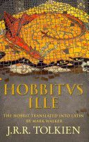 Hobbitus Ille - The Latin Hobbit (Tolkien J. R. R.)(Pevná vazba)