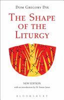 Shape of the Liturgy (Dix Dom Gregory)(Paperback)