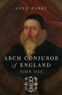 Arch Conjuror of England - John Dee (Parry Glyn)(Paperback)