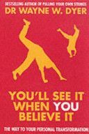 You'll See it When You Believe it (Dyer Dr. Wayne W.)(Paperback)