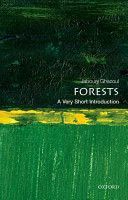 Forests: a Very Short Introduction (Ghazoul Jaboury (Professor of Ecosystem Management Department of Environmental Systems Science ETH Zurich))(Paperback)