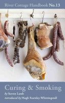 Curing & Smoking - River Cottage Handbook No.13 (Lamb Steven)(Pevná vazba)