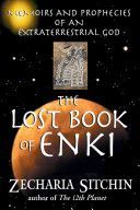 Lost Book of Enki - Memoirs and Prophecies of an Extraterrestrial God (Sitchin Zecharia (Zecharia Sitchin))(Paperback)