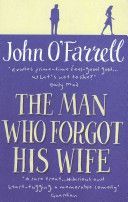 Man Who Forgot His Wife (O'Farrell John)(Paperback)