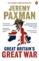 Great Britain's Great War (Paxman Jeremy)(Paperback)