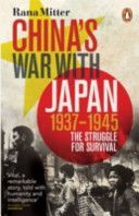 China's War with Japan, 1937-1945 - The Struggle for Survival (Mitter Rana)(Paperback)