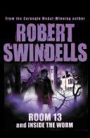 Room 13 And Inside the Worm (Swindells Robert)(Paperback)