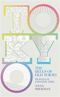 BELLS OF OLD TOKYO (ANNA SHERMAN)(Paperback)