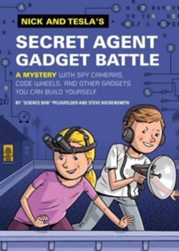 Nick and Tesla´s Secret Agent Gadget Battle - Pflugfelder "Science Bob"