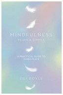 Mindfulness Plain & Simple (Doyle Oli)(Paperback)