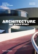 Architecture: the Whole Story (Jones Denna)(Paperback)