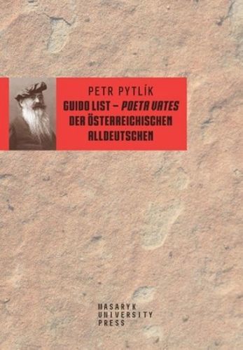 Guido List - poeta vates der österreichischen Alldeutschen