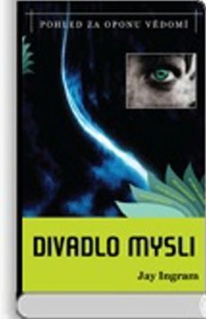 Divadlo mysli - Jay Ingram