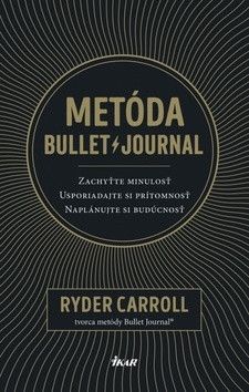 Metóda Bullet journal - Carroll Ryder