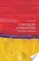 Classical Literature - A Very Short Introduction (Allan Colonel William)(Paperback)