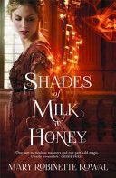 Shades of Milk and Honey (Kowal Mary Robinette)(Paperback)