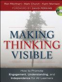 Making Thinking Visible - How to Promote Engagement, Understanding, and Independence for All Learners (Ritchhart Ron)(Paperback)